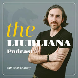 The Ljubljana Podcast with Noah Charney - NEW! May 19, 2026
