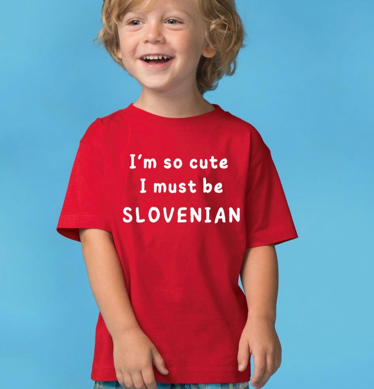 Slovenian I'm so Cute Shirt | KIDS *Medium & Large sizes ONLY