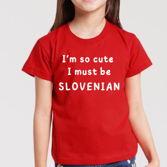 Slovenian I'm so Cute Shirt | KIDS *Large ONLY